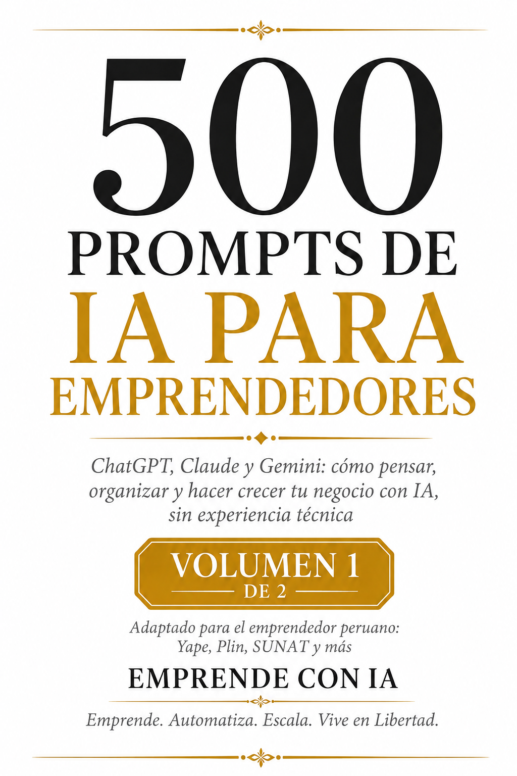 500 Prompts de IA para Emprendedores – Volumen 1