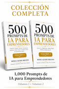500 Prompts de IA para Emprendedores – Colección Completa